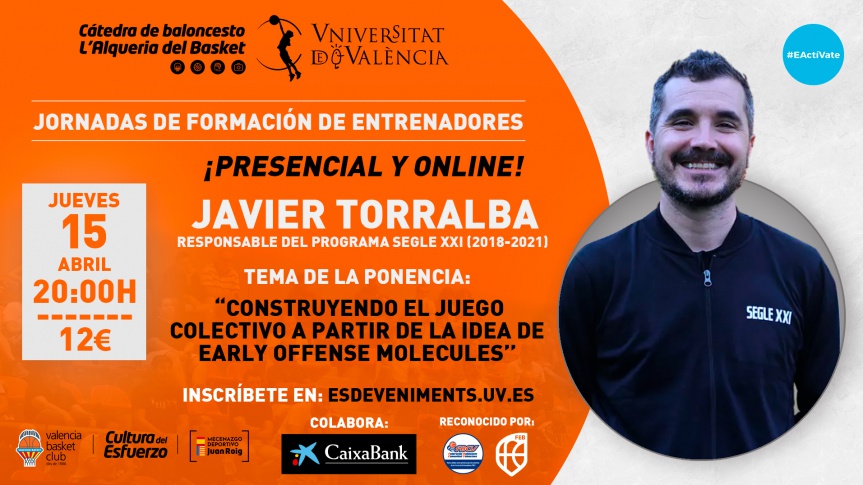 Javier Torralba protagonizará la séptima jornada de formación de la Cátedra de Baloncesto 